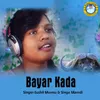 About Bayar Kada Song